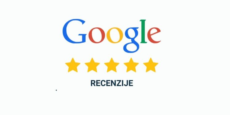 RECENZIJE GOOGLE: VAŽNOST I UTJECAJ NA POSLOVANJE